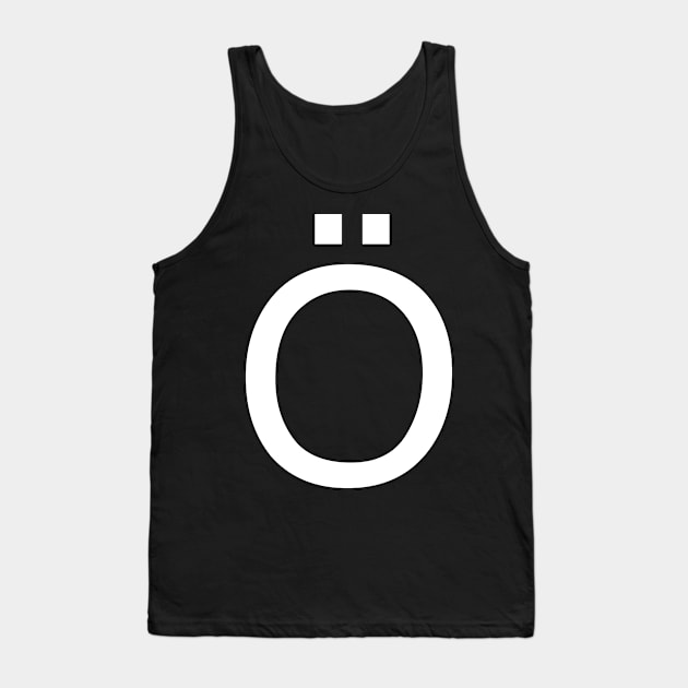 Helvetica Ö Tank Top by winterwinter